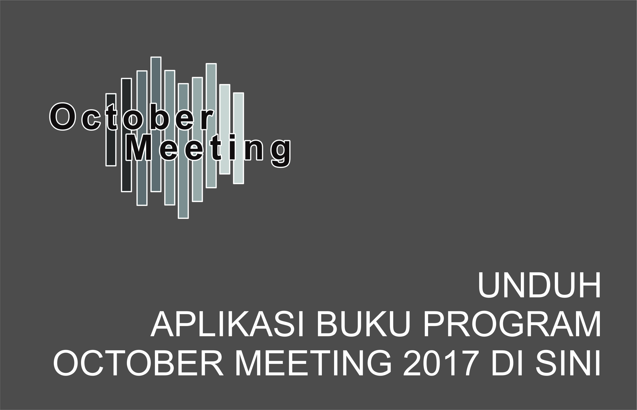 Unduh Aplikasi Buku Program October Meeting 2017! 