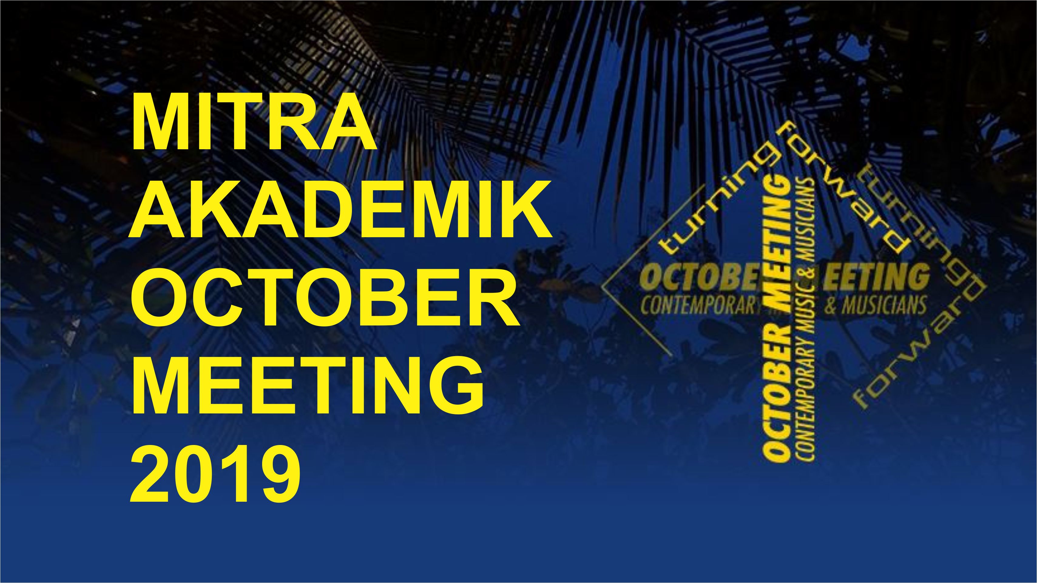 Bergabunglah Menjadi MITRA AKADEMIK di October Meeting 2019!